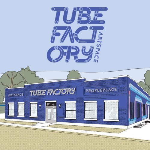 Tube Factory Artspace Photo